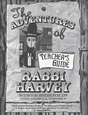 The Adventures of Rabbi Harvey Teacher's Guide - Steve Sheinkin