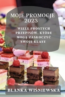 Moje Promocje 2023 - Blanka Wiśniewska