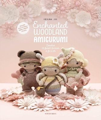 Enchanted Woodland Amigurumi - Erinna Lee