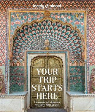 Lonely Planet Your Trip Starts Here