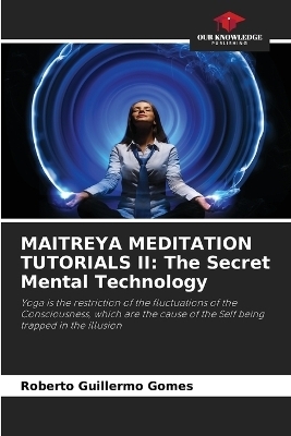 Maitreya Meditation Tutorials II