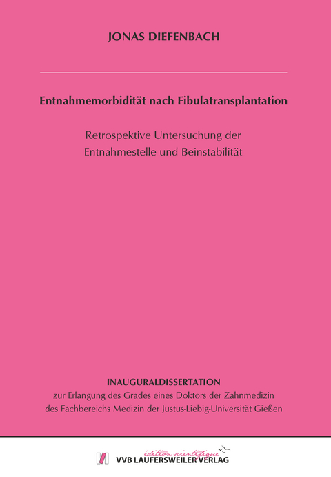 Entnahmemorbidit&auml;t nach Fibulatransplantation - Jonas Diefenbach