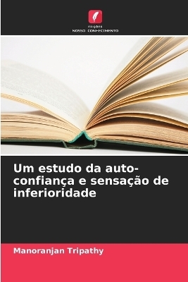 Um estudo da auto-confiança e sensação de inferioridade