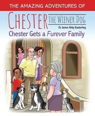 The Amazing Adventures of Chester the Wiener Dog