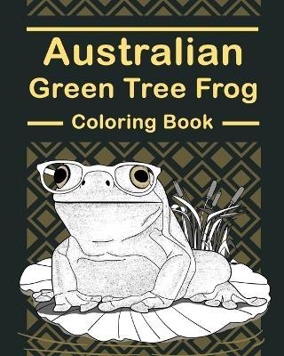 Australian Green Tree Frog Coloring Book -  Paperland