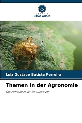 Themen in der Agronomie - Luiz Gustavo Batista Ferreira
