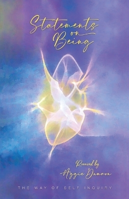 Statements on Being - Aggie Damron