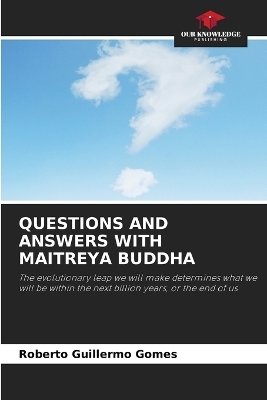 Questions and Answers with Maitreya Buddha