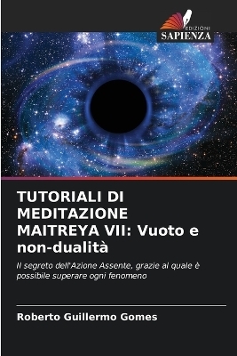 Tutoriali Di Meditazione Maitreya VII