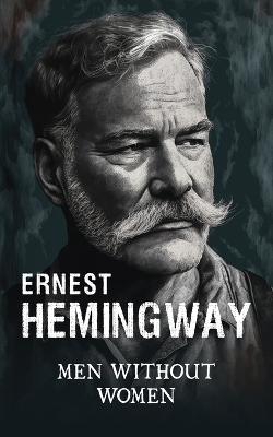 Men without women - Ernest Hemingway