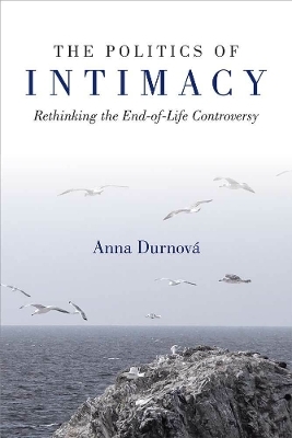 The Politics of Intimacy - Anna Durnova