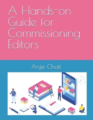 A Hands-on Guide for Commissioning Editors