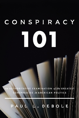 Conspiracy 101 - Paul Debole