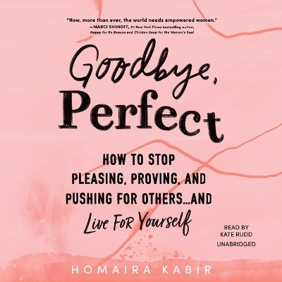 Goodbye, Perfect - Homaira Kabir