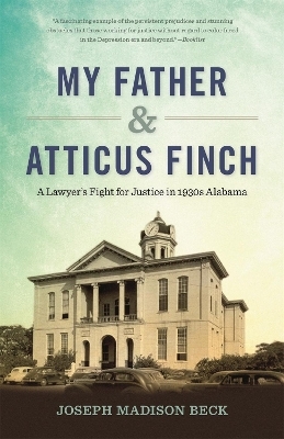 My Father and Atticus Finch - Joseph Madison Beck