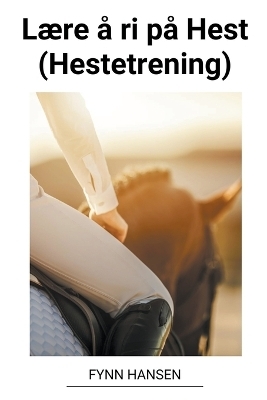 Lære å ri på Hest (Hestetrening)