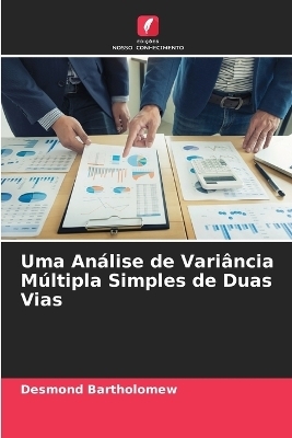 Uma Análise de Variância Múltipla Simples de Duas Vias - Desmond Bartholomew