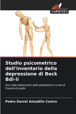 Studio psicometrico dell'inventario della depressione di Beck Bdi-ii - Pedro Daniel Astudillo Castro