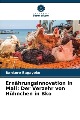 Ern&auml;hrungsinnovation in Mali - Bankoro Bagayoko