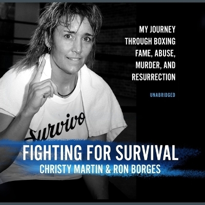 Fighting for Survival - Ron Borges, Christy Martin