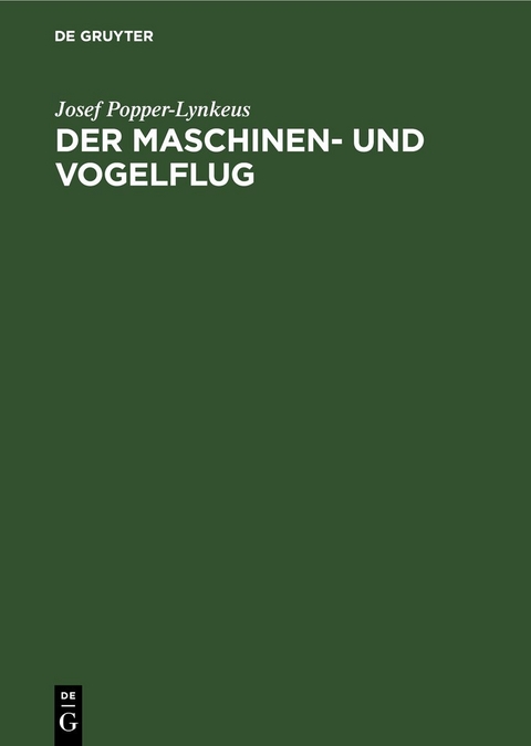Der Maschinen- und Vogelflug - Josef Popper-Lynkeus