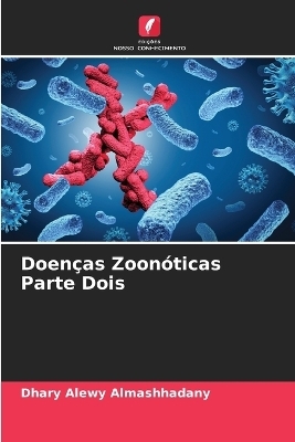 Doen&ccedil;as Zoon&oacute;ticas Parte Dois - Dhary Alewy Almashhadany