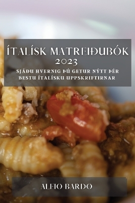 &Iacute;tal&iacute;sk matrei&eth;ub&oacute;k 2023 - Alfio Bardo