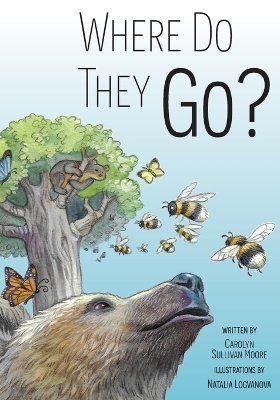 Where Do They Go? - Carolyn Sullivan Moore