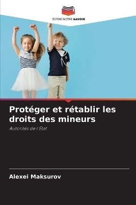 Protéger et rétablir les droits des mineurs