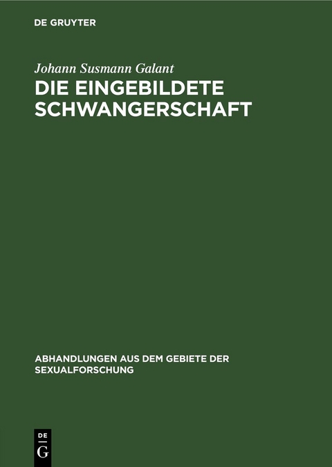 Die eingebildete Schwangerschaft - Johann Susmann Galant