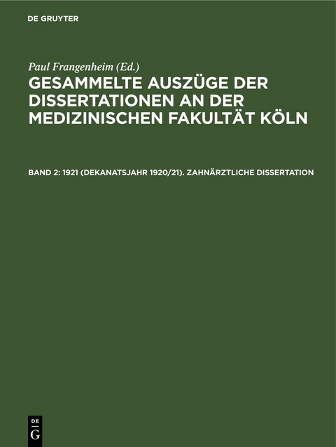 1921 (Dekanatsjahr 1920/21). Zahn&auml;rztliche Dissertation