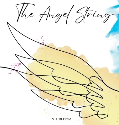 The Angel String - Stevee Jo Bloomquist