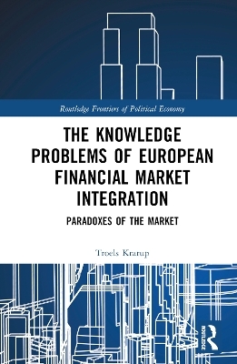 The Knowledge Problems of European Financial Market Integration
