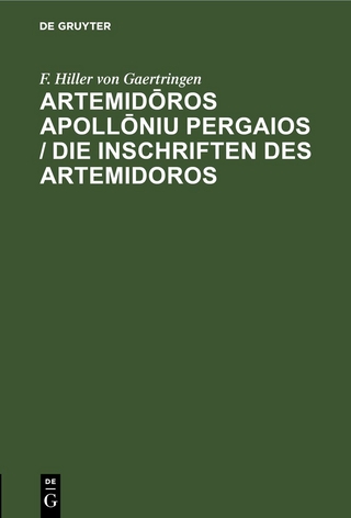 Artemidōros Apollōniu Pergaios / Die Inschriften des Artemidoros