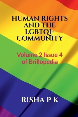 Human Rights and the Lgbtqi+ Community - Risha P