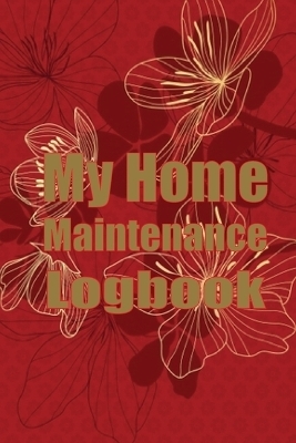My Home Maintenance Logbook
