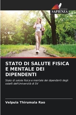 Stato Di Salute Fisica E Mentale Dei Dipendenti - Velpula Thirumala Rao