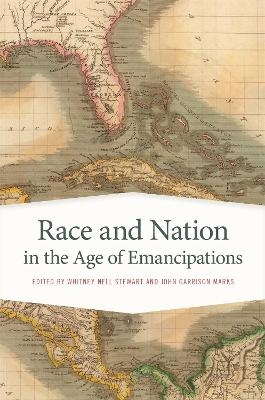 Race and Nation in the Age of Emancipations - 