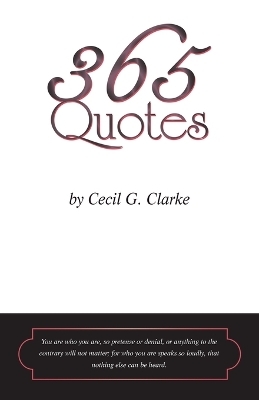 365 Quotes by Cecil G. Clarke