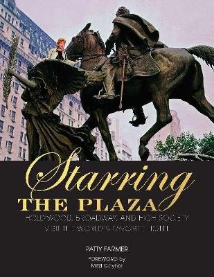 Starring the Plaza - Patty Farmer