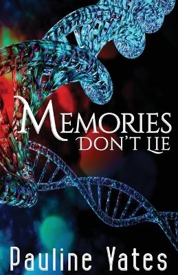 Memories Don't Lie - Pauline Yates