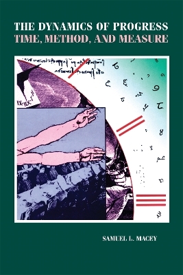 The Dynamics of Progress - Samuel L. Macey