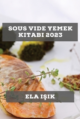 Sous Vide Yemek Kitabı 2023
