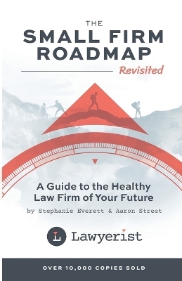 The Small Firm Roadmap Revisited - Stephanie Everett, Aaron Street