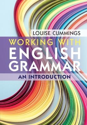 Working with English Grammar - Louise Cummings