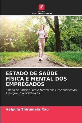 Estado de Saúde Física E Mental DOS Empregados