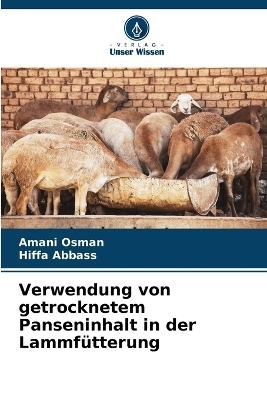 Verwendung von getrocknetem Panseninhalt in der Lammfütterung