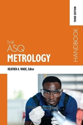 The ASQ Metrology Handbook - 