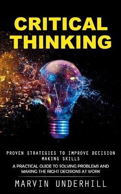 Critical Thinking - Marvin Underhill