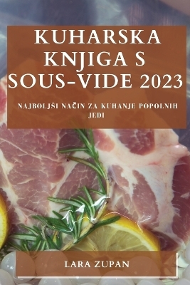 Kuharska knjiga s Sous-Vide 2023